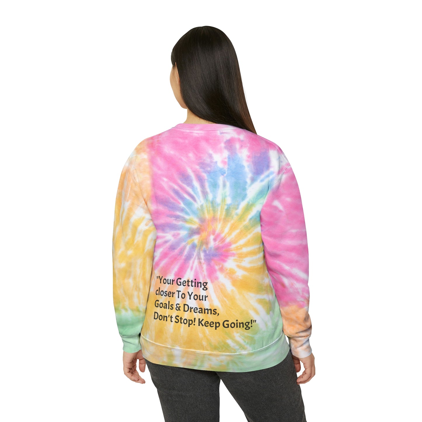 Goal Motivation Tie-Dye Sweatshirt